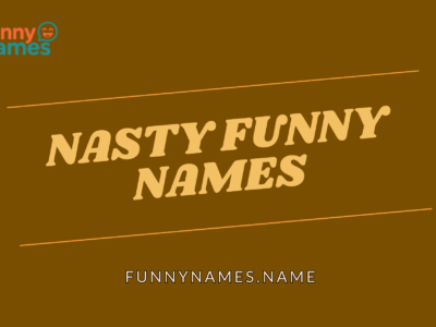 Nasty Funny Names