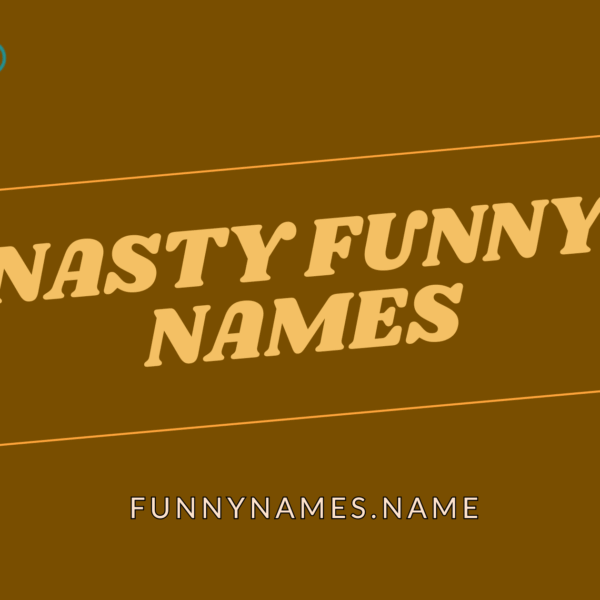 Nasty Funny Names