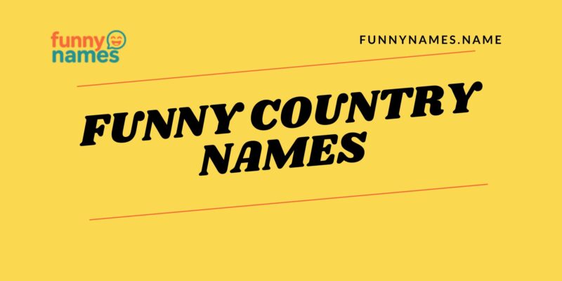 Funny Country Names