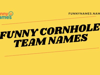 Funny Cornhole Team Names
