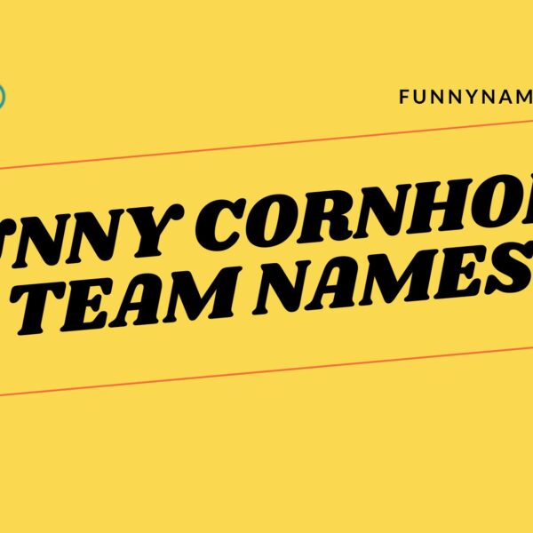 Funny Cornhole Team Names