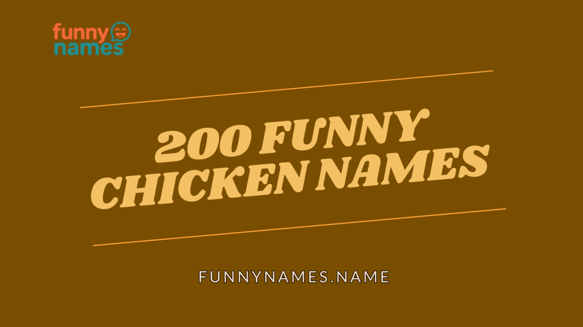 200 Funny Chicken Names