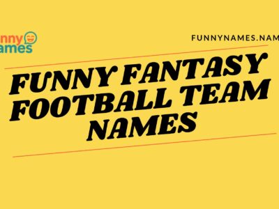 Funny Fantasy Football Team Names