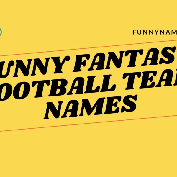 Funny Fantasy Football Team Names