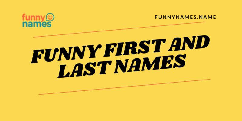 Funny First and Last Names
