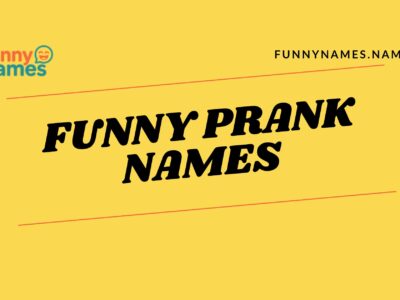 Funny Prank Names